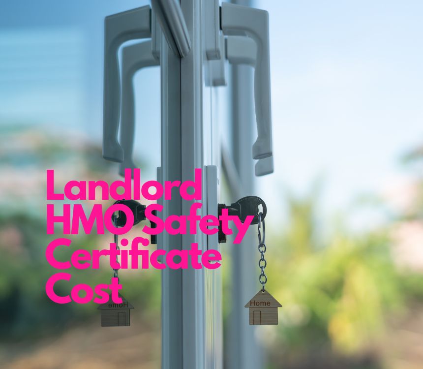 Landlord HMO Safety Certificate Cost in the UK